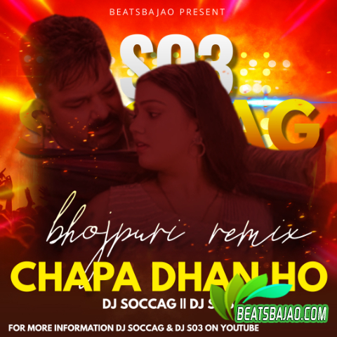 Chapa Dhan Ho - Remix DJ Soccag & DJ So3