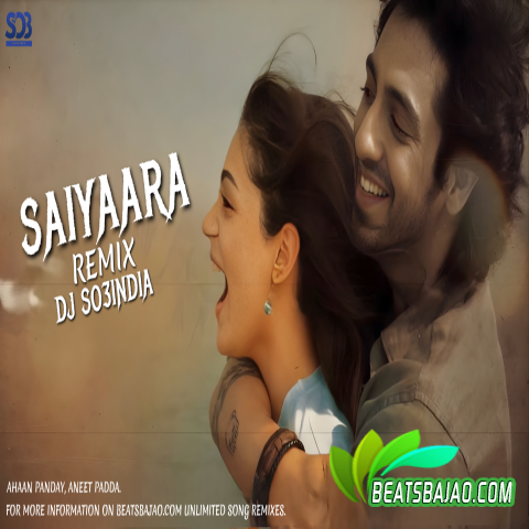 Saiyaara - Remix DJ So3India - Cover - BeatsBajao