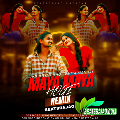 Maya Maya Hoge Remix DJ So3India - Cover - BeatsBajao