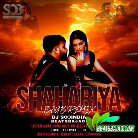 Shahariya Remix DJ So3India - Cover - BeatsBajao