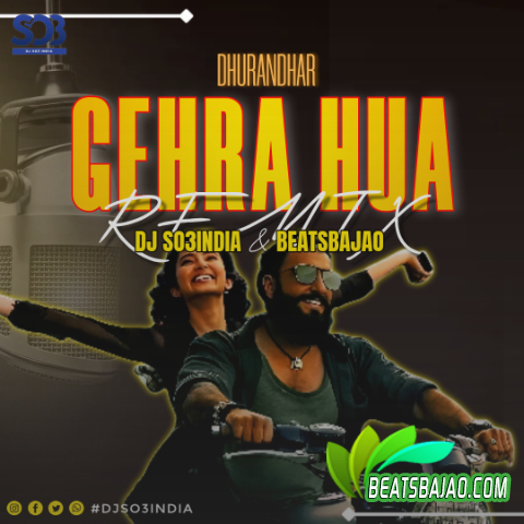 Gehra Hua Remix DJ So3India cover
