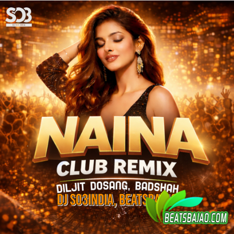 Naina Remix DJ So3India cover